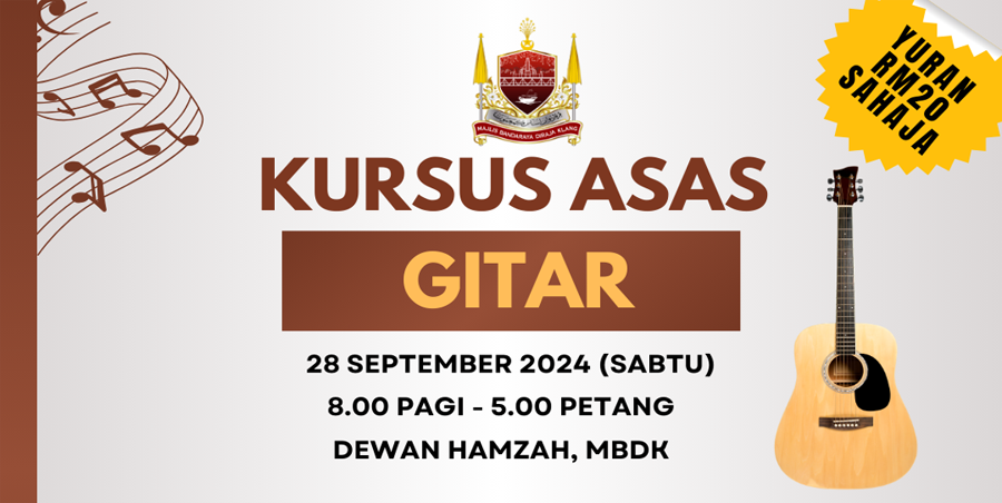 KURSUS ASAS GITAR MAJLIS BANDARAYA DIRAJA KLANG