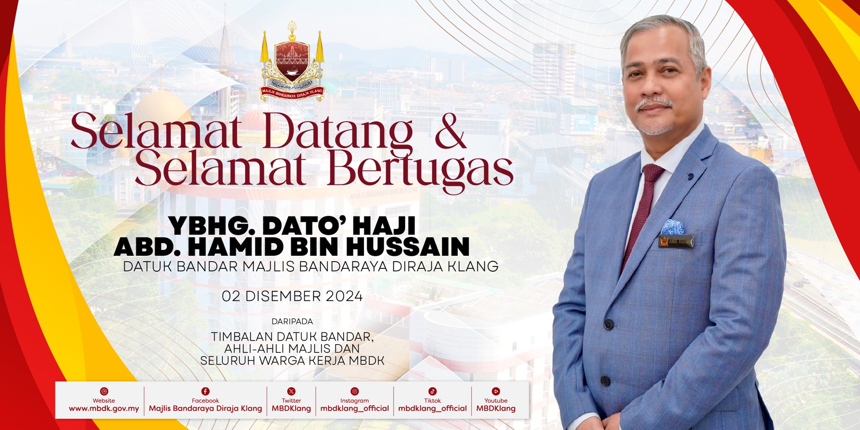 PELANTIKAN YBHG. DATO’ HAJI ABD. HAMID BIN HUSSAIN SEBAGAI DATUK BANDAR MAJLIS BANDARAYA DIRAJA KLANG BERKUATKUASA 2 DISEMBER 2024