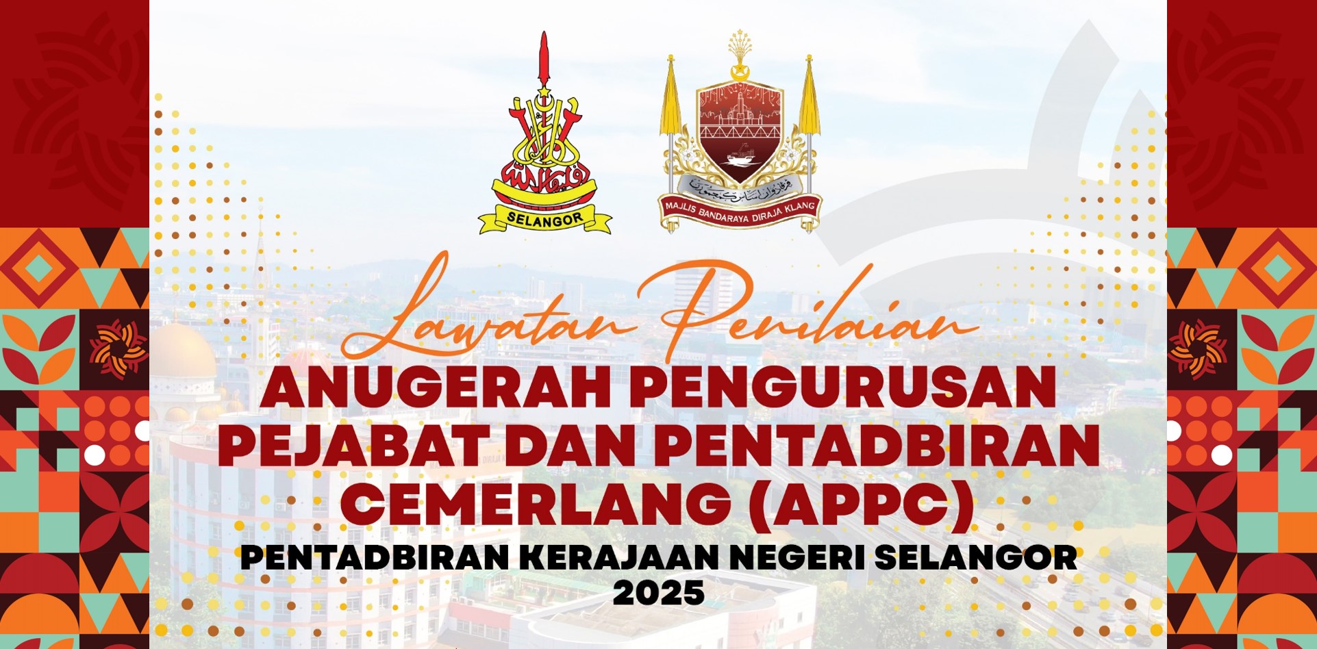 LAWATAN PENILAIAN ANUGERAH PENGURUSAN PEJABAT DAN PENTADBIRAN CEMERLANG (APPC)