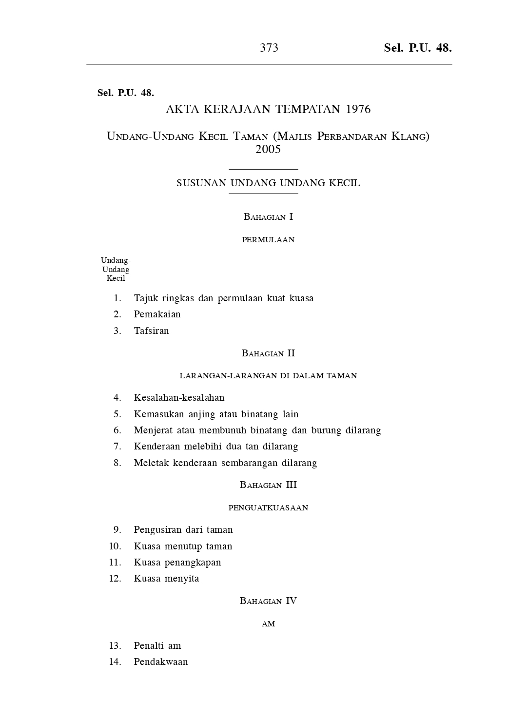 Undang-Undang Kecil Taman (Majlis Perbandaran Klang) 2005 - Akta Kerajaan Tempatan 1976